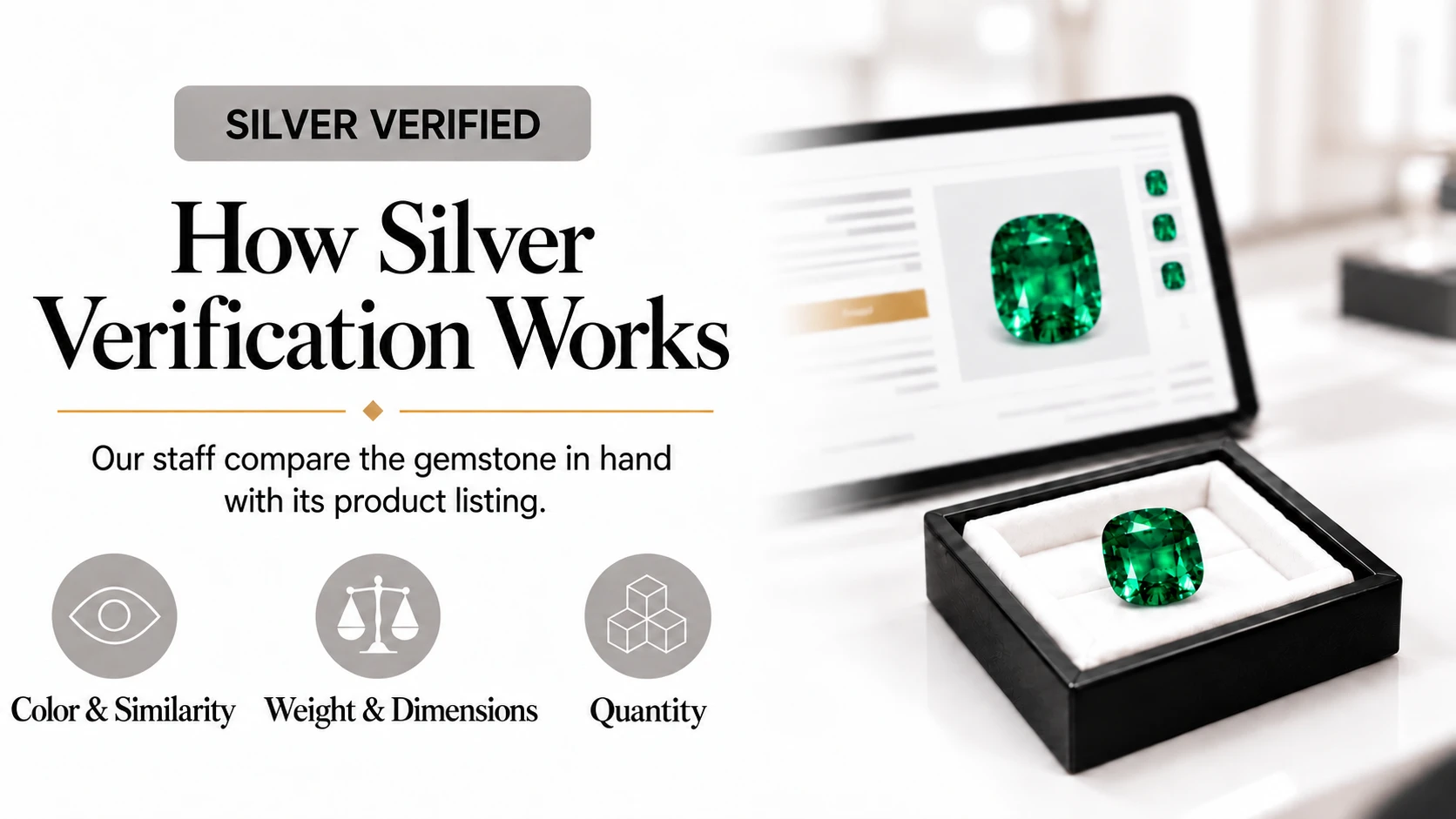 How Silver Verification works: our staff compare the gemstone in hand with its product listing — colour and similarity, weight and dimensions, and quantity.
