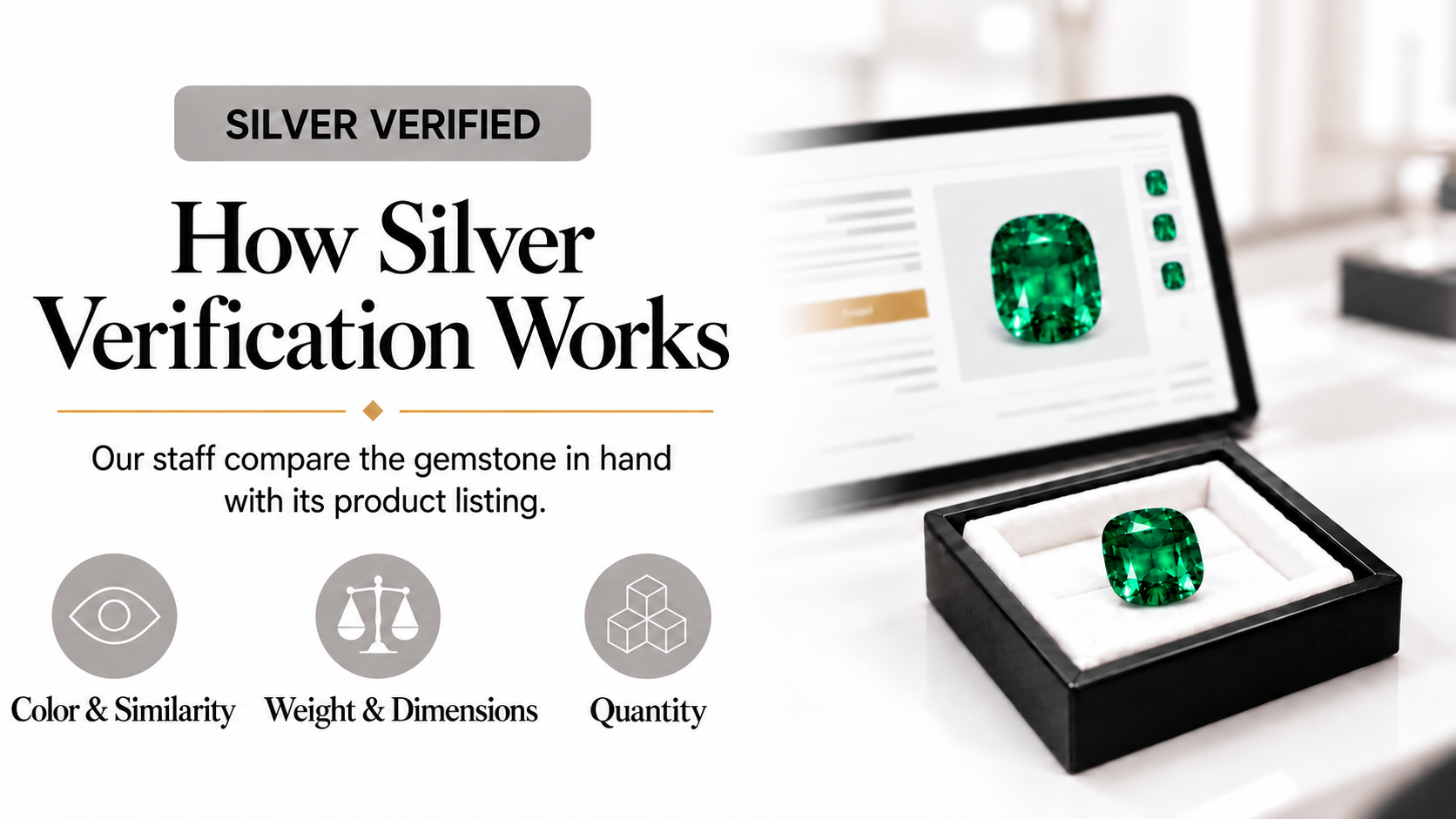How Silver Verification works: our staff compare the gemstone in hand with its product listing — colour and similarity, weight and dimensions, and quantity.